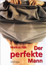 markus-faeh-der-perfekte-mann